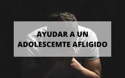 Descubre cómo ayudar a un adolescente afectado o desconsolado